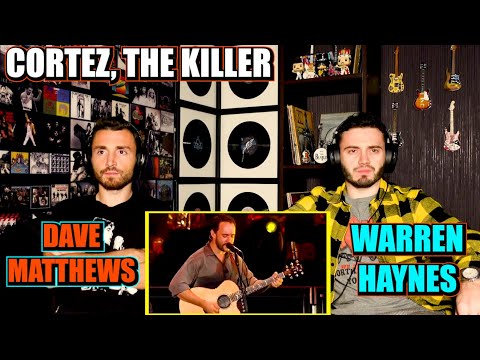 Dave Matthews Band feat Warren Haynes - Cortez The Killer | FIRST TIME REACTION