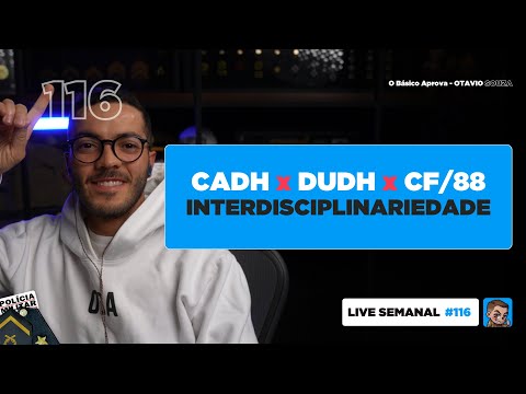 DUDH x CADH x CF/88 - PARTE 01 | PMMG 2025 | Live #116