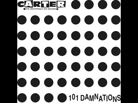 Carter The Unstoppable Sex Machine ｢101 Damnations｣ [1989]