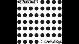 Carter The Unstoppable Sex Machine ｢101 Damnations｣ [1989]