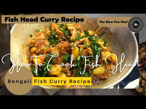 FISH HEAD CURRY RECIPE | FISH CURRY RECIPE | BENGALI CUISINE RECIPES | HOW TO COOK FISH HEAD RECIPE