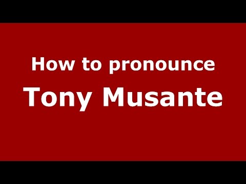 How to pronounce Tony Musante (Italian/Italy)  - PronounceNames.com