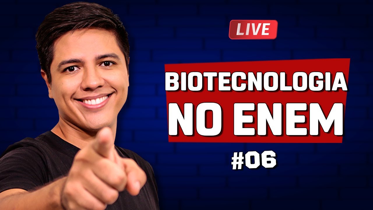BIOTECNOLOGIA  NO ENEM - REVISÃO #06 - Prof. Kennedy Ramos