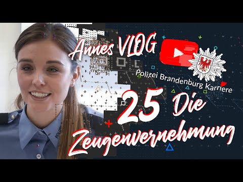 Annes VLOG -  25 Die Zeugenvernehmung // POLIZEIKARRIERE