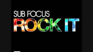 Sub Focus - Rock it with Lyrics