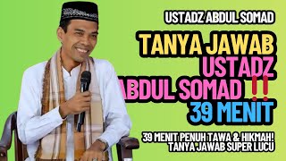 Download lagu TANYA JAWAB USTADZ ABDUL SOMAD ‼️ 39 MENIT SUPER LUCU TAPI PENUH ILMU mp3