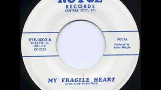 Jeff & P J - My Fragile Heart