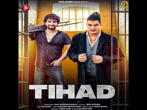 TIHAD :-AMIT SAINI ROHTAKIYA (OFFICIAL SONG)