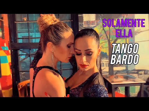 Solamente  ella - Tango Bardo con Osvaldo Peredo
