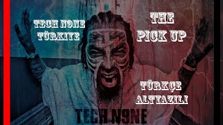 Tech N9ne - The Pick Up (Türkçe Altyazılı)