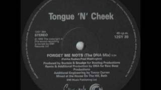 Tongue N Cheek - Forget Me Nots