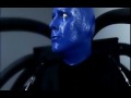 Blue Man Group ft Dave Matthews Sing Along ...