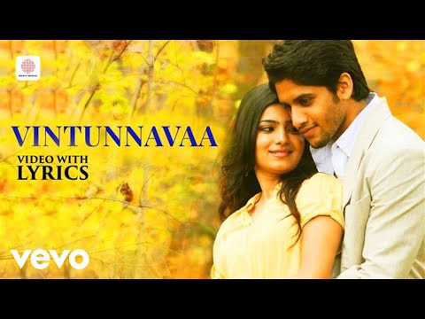 Ye Maaya Chesave - Vintunnavaa Video with Lyrics | Naga Chaitanya, Samantha