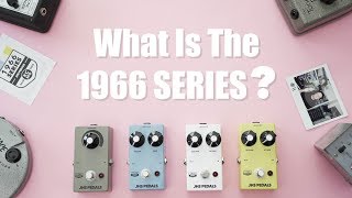 Video thumbnail for What Is The 1966 Series? by JHS Pedals