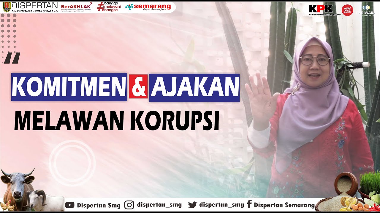 Thumbnail YouTube KOMITMEN DINAS PERTANIAN KOTA SEMARANG UNTUK LAWAN KORUPSI