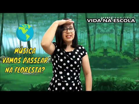 BRINCADEIRA CANTADA: MÚSICA VAMOS PASSEAR NA FLORESTA?