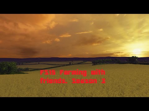 FS15 Farming with friends  S3 #9