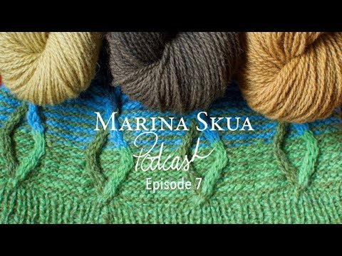 Marina Skua Podcast Ep. 7 – Gratuitous snow, designs in blue and green, dyeing with ivy