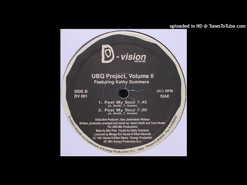UBQ Project Feauturing Kathy Summers | Feel My Soul (B1)
