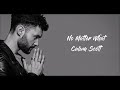 No Matter What - Calum Scott (1 hour) No Matter What - Calum Scott (1 hour)
