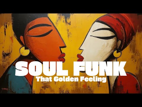 That Golden Feeling – 70s Soul Funk Grooves | Vintage Soul Funk Playlist  | vol.10