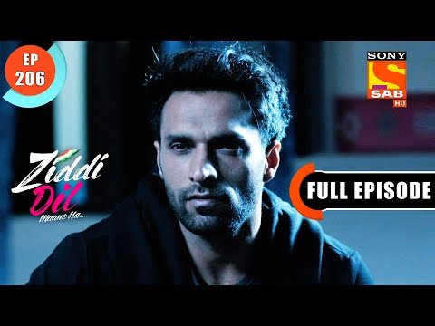 Is Param Suspecting Balli? - Ziddi Dil Maane Na - Ep 206 - Full Episode - 4 May 2022