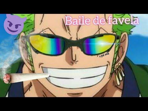 Baile de favela~anime edit funk “zoro”