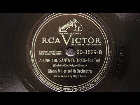 Glenn Miller and His Orchestra - Along the Santa Fe Trail