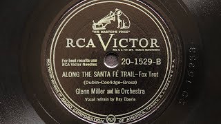 Glenn Miller and His Orchestra - Along the Santa Fe Trail