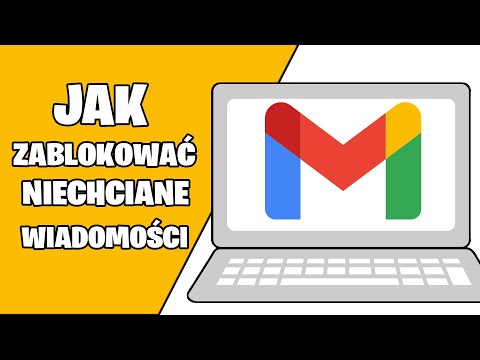 Jak ZABLOKOWAĆ niechciane wiadomości na poczcie GMAIL? Jak zablokować spam