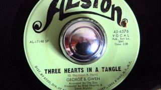 GEORGE & GWEN  -  THREE HEARTS IN A TANGLE