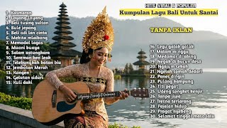 Download lagu Kumpulan lagu Bali viral untuk santai tanpa iklan | kasmaran | Gelutan Siduri | kuli daki | dll mp3 Download lagu Kumpulan lagu Bali viral untuk santai tanpa iklan | kasmaran | Gelutan Siduri | kuli daki | dll mp3