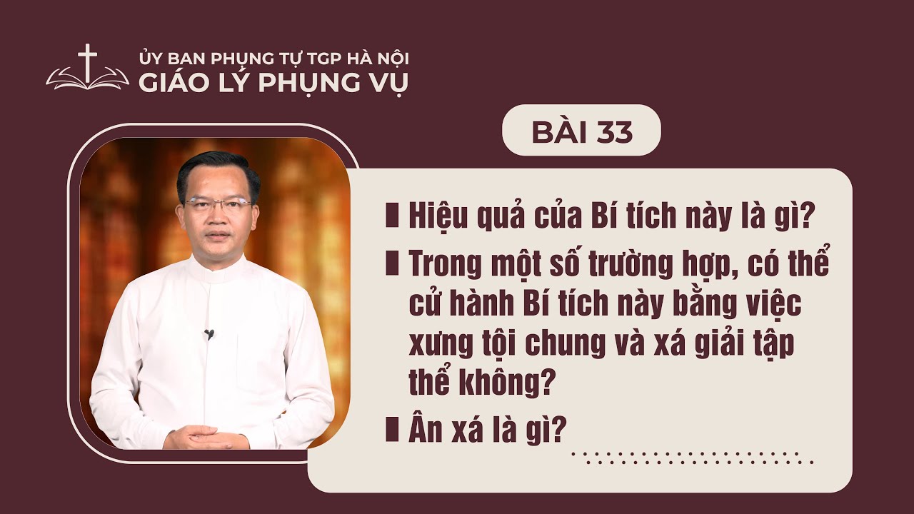 Bài 33 - Giáo lý Phụng vụ