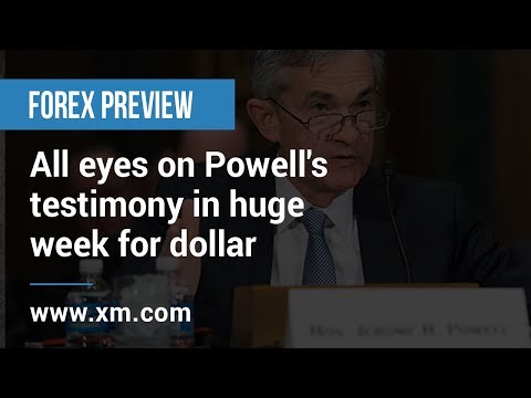 Forex Preview: 09/07/2019 - All eyes on Powell's testimony in huge week for dollar
