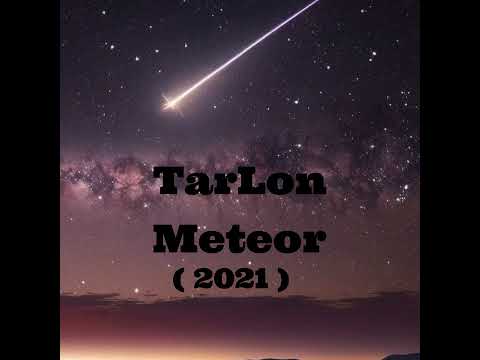 TarLon - Meteor ( aus 2021 / Veysigz )