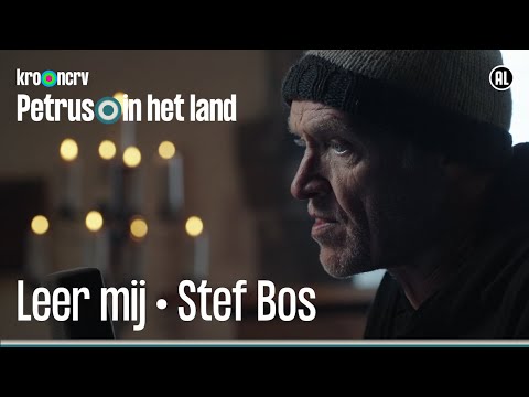 Stef Bos | Leer mij | Petrus in het land | KRO-NCRV