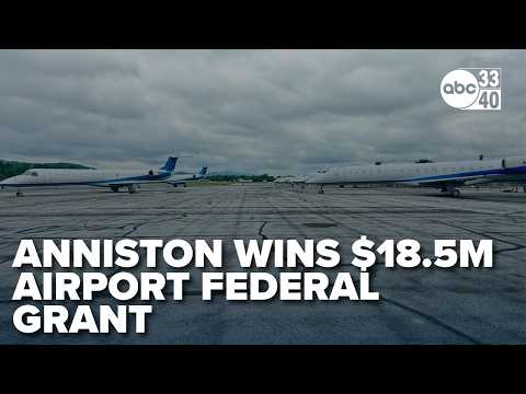 Anniston wins $18.5M federal grant to improve airport runway ...