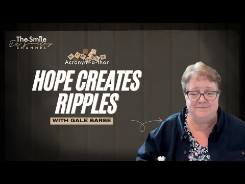 Gale Barbe on HOPE How One Small Decision Creates a Ripple Effect | Acronym-A-Thon 2026