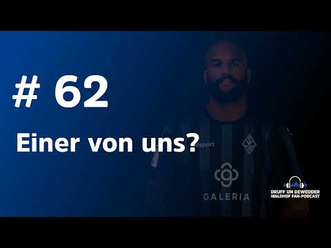 #62: Einer von uns? | Druff un Dewedder | Waldhof Fan-Podcast
