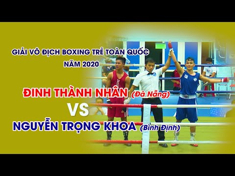 Đinh Thành Nhân (Đà Nẵng) vs Nguyễn Trọng Khoa (Bình Định) | 54kg Nam | Tuổi 15-16 | Boxing trẻ