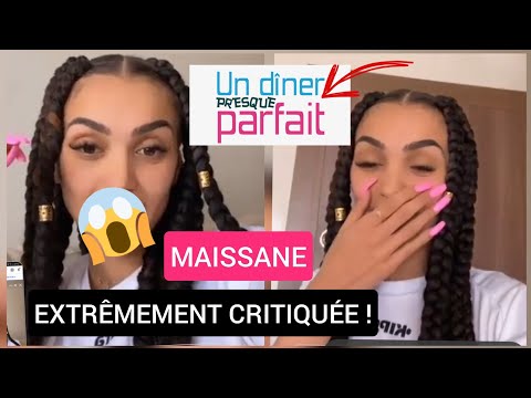 MAISSANE RÉAGIT À SON PASSAGE DANS UN DINER PRESQUE PARFAIT !