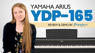 Video thumbnail for Yamaha ARIUS YDP-165 | Full Piano Overview with Playing Demonstration by Jenna from Popplers Music by Popplers Music