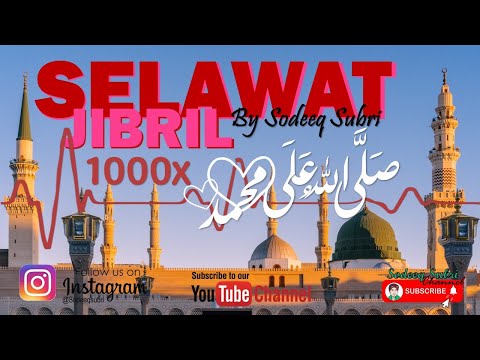 SHOLAWAT JIBRIL TERKINI 1000x PENARIK REZEKI SANGAT MUJARRAB !! /  Shollallahu Ala Muhammad