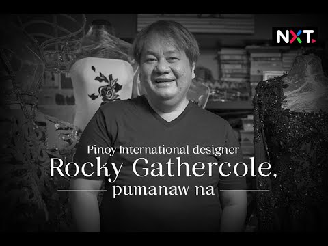 Pinoy International designer Rocky Gathercole, pumanaw na | NXT