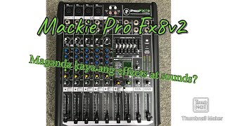 Video thumbnail for MACKIE Profx8 v2 mixer (Tagalog) Perfect sa Live sounds by Blvck 95