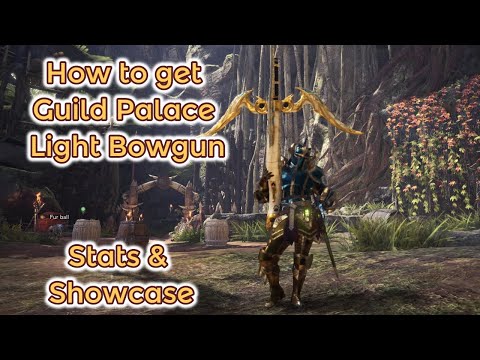 How to get Royal Surefire Shot/ Guild Palace Light Bowgun? Stats + Showcase