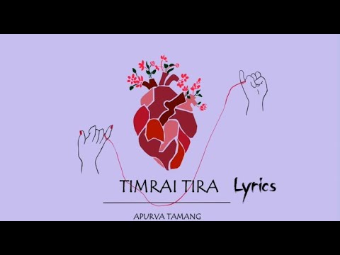 Timrai Tira - Apurva Tamang(Aesthetic Lyrics)