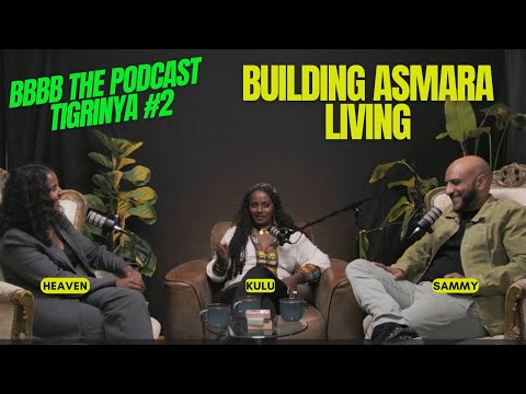 BBBB De Podcast #2 Tigrinya Edition–Kulu| Eritrean in Ghana#eritrea #podcast #eritreanculture #life