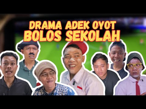 DRAMA ADEK OYOT BOLOS SEKOLAH. | SI OYOT EPISODE 1