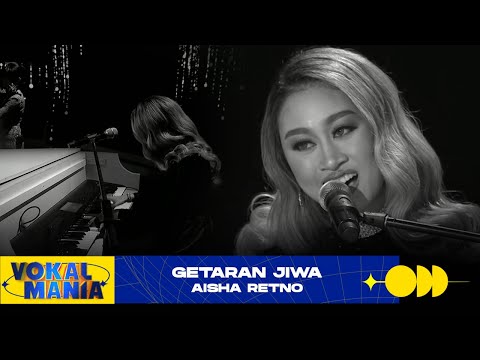 Aisha Retno - Getaran Jiwa | Vokal Mania (2020)